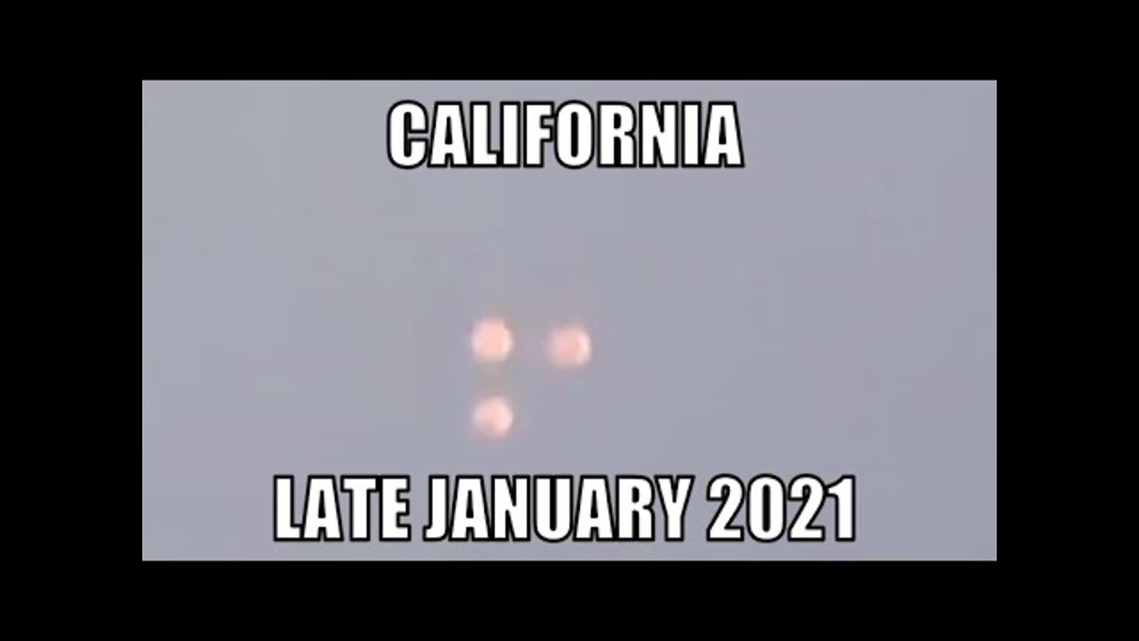 UFO cluster swarming over California late January 2021 - [02/08/2021]