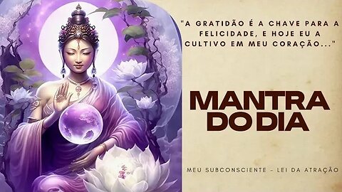 MANTRA DO DIA | A gratidão é a chave para a felicidade, e hoje eu a cultivo em meu coração #mantra