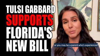 Tulsi Gabbard SUPPORTS Florida's New Bill