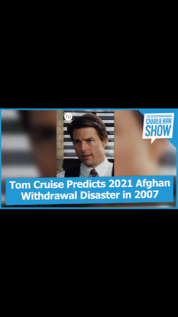 Tom Cruise Predicts 2021 Afghan Withdrawal Disaster in 2007