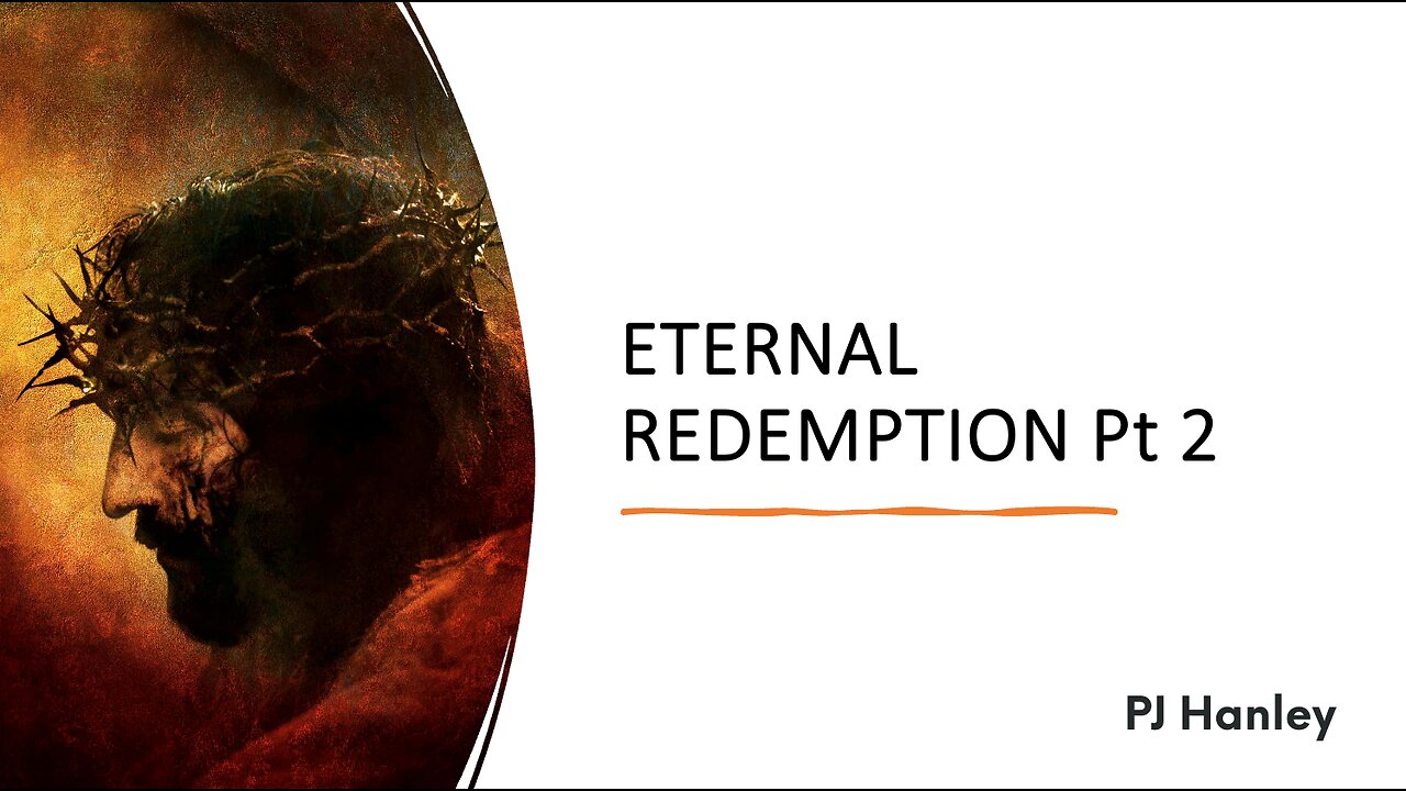 Eternal Redemption Part 2 - PJ Hanley - October 8th, 2023