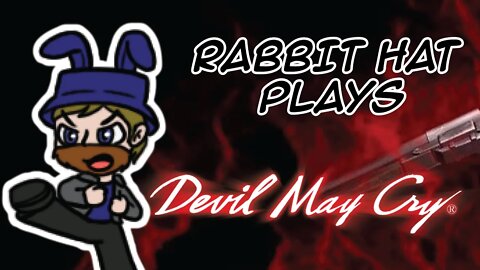 Devil May Cry pt 3 | Rabbit Hat Plays