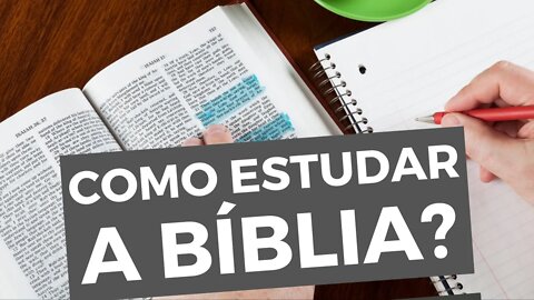 Como estudar a Bíblia? - DICAS Básicas e IMPORTANTES para iniciar o ESTUDO - Leandro Quadros