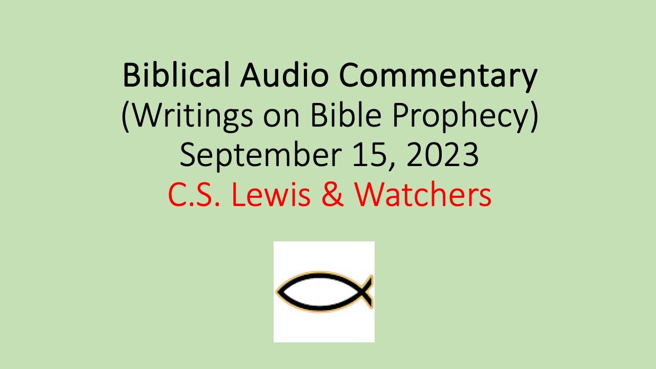 Biblical Audio Commentary - C.S. Lewis & Watchers