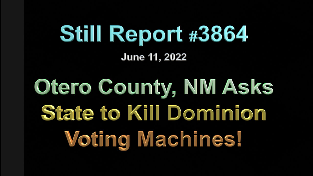 Otero County New Mexico Kills Voting Machines, 3864