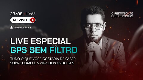 06 - LIVE ESPECIAL - GPS SEM FILTRO