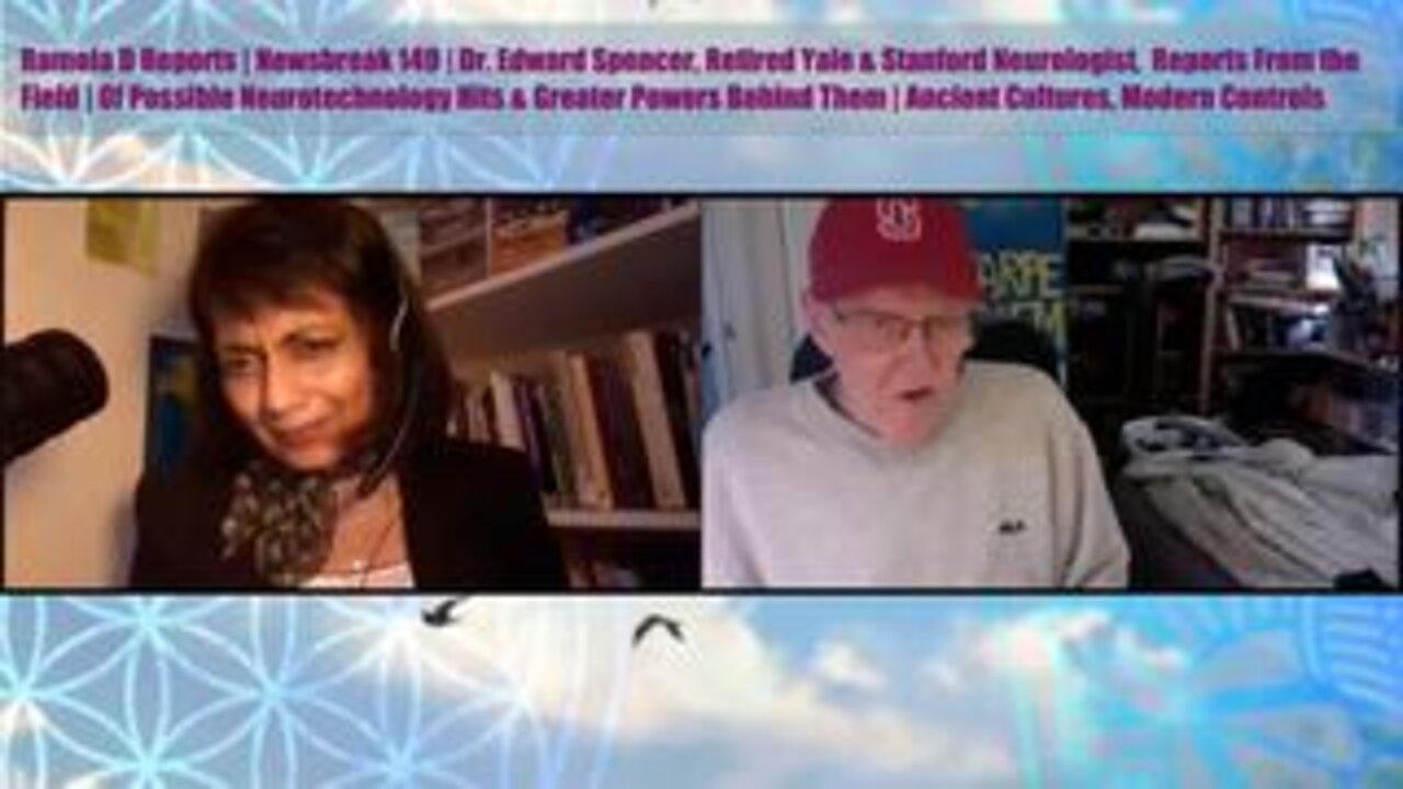 Newsbreak 149: Dr. Ed Spencer, Retired Neurologist, Reports From the Field on Poss. Neurotech Hits