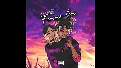 Juice WRLD - Forever Love