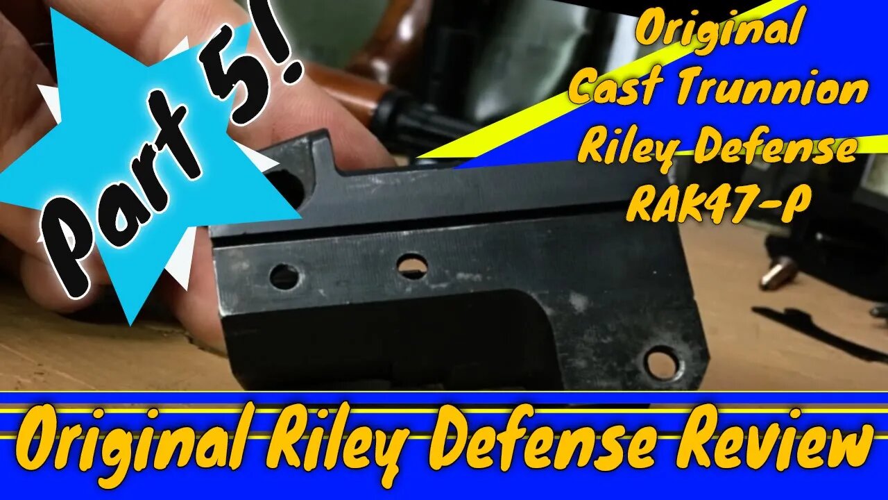 Original Riley Defense Review. (Cast Trunnion Version). Part 5