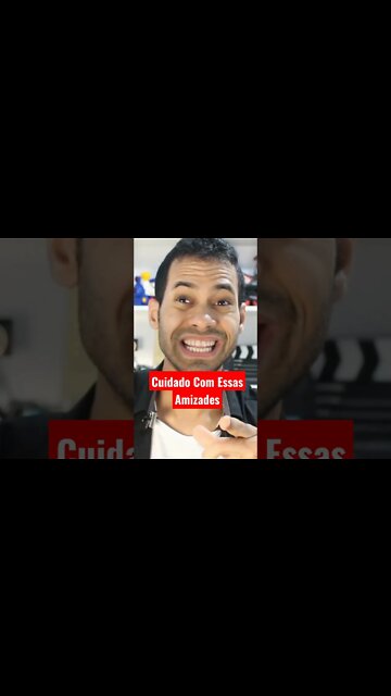 Cuidado Com Esse Tipo de Amizade