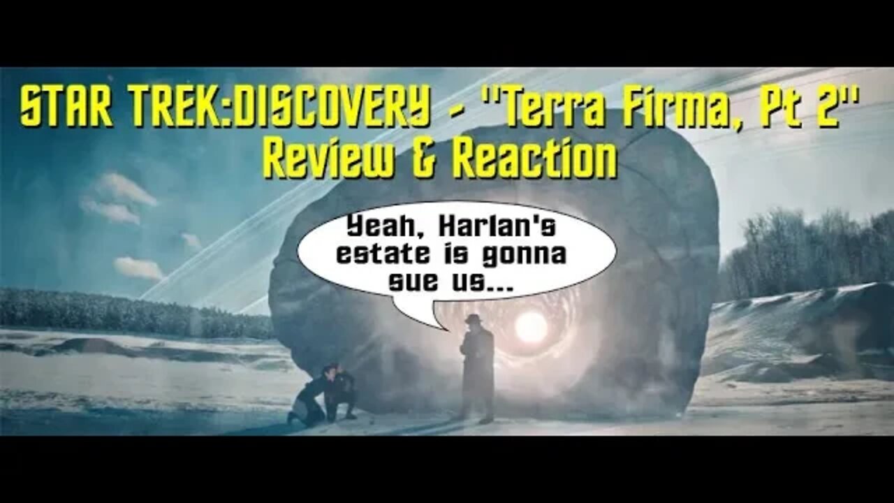 STAR TREK DISCOVERY - "Terra Firma, Pt 2" - Review & Reaction