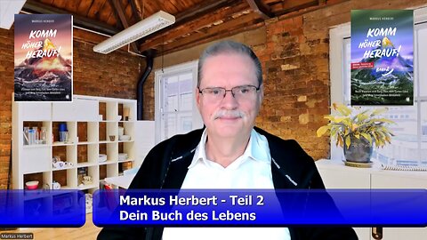 Dein Buch des Lebens - Markus Herbert (Teil 2 / Dez. 2024)