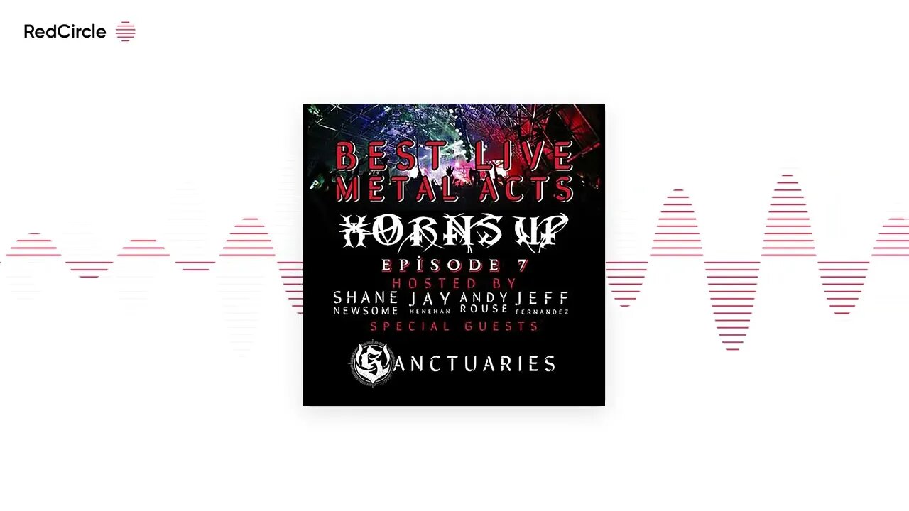 The Deep Share Podcast - HORNS UP #7 - Best Live Metal Acts, featuring Sanctuaries