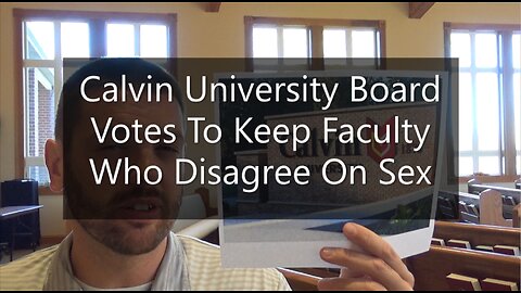 Calvin University Board Votes To Keep Faculty Who Disagree On Sex