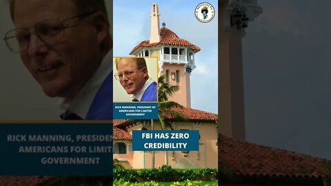 FBI Has Zero Credibility With The Mar-a-Lago Raid