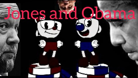 Cuphead #2: Alex Jones and Barrack Obama