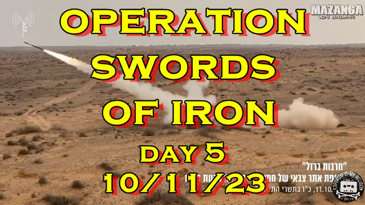 Operation Swords of Iron Day 05 10.11.23 (Israel vs Hamas)