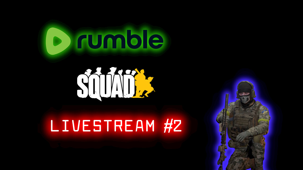 Squad Livestream #2