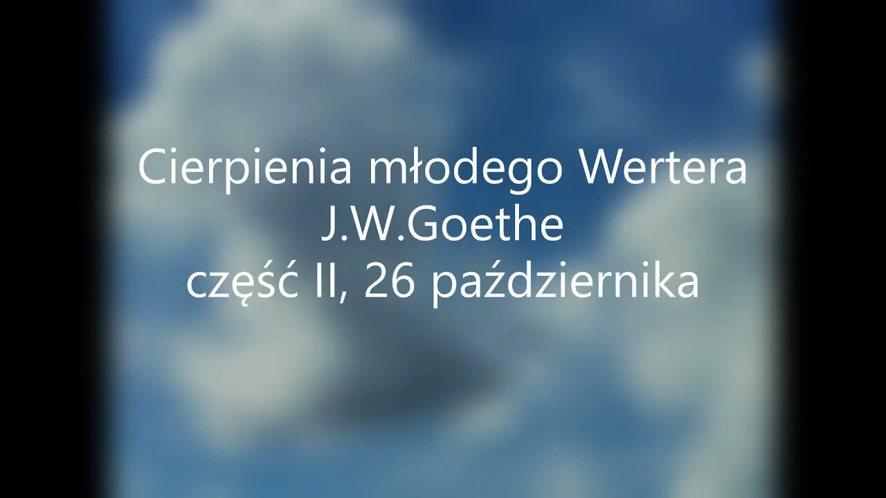 Cierpienia młodego Wertera - J.W.Goethe część II, 26 października