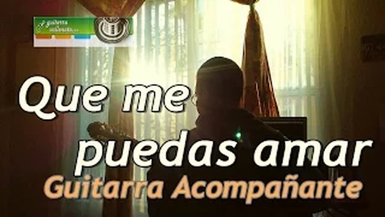 Que me puedas amar - Acordes para acompañar con guitarra - Miguel Morales