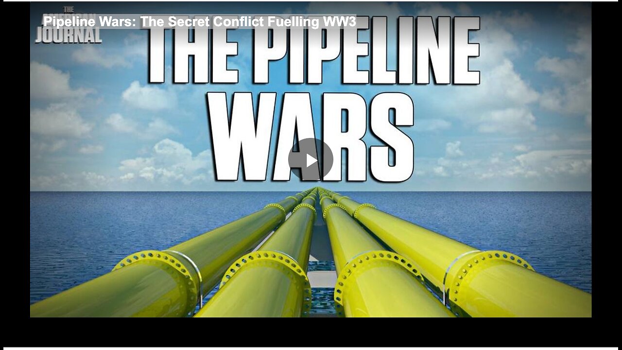 Pipeline Wars: The Secret Conflict Fuelling WW3