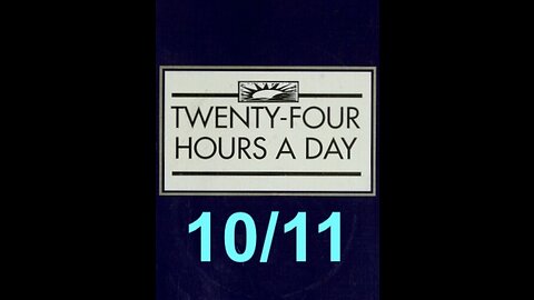 Twenty-Four Hours A Day Book Daily Reading – October 11 - A.A. - Serenity Prayer & Meditation