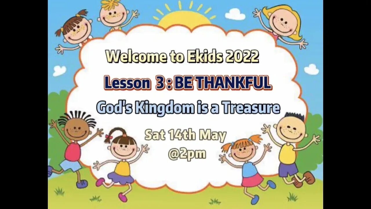 2022 Ekids Lesson 3: Be Thankful - God's Kingdom is a Treasure