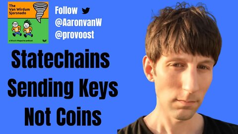 Statechains: Sending Keys Not Coins w/ Ruben Somsen - The Van Wirdum Sjorsnado 8