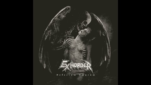 Exhorder - Defectum Omnium