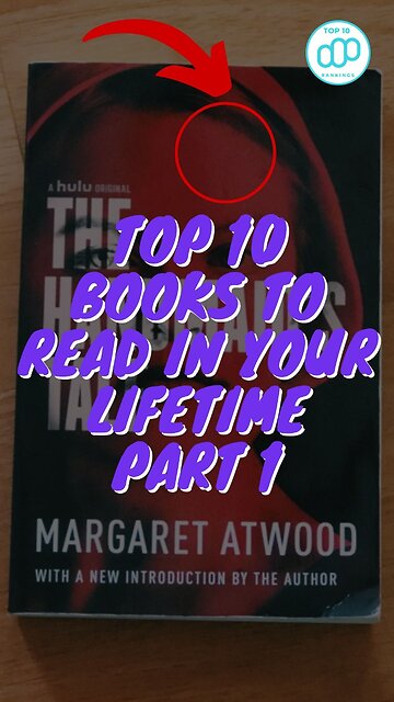 Top 10 books to read in your lifetime Part 1