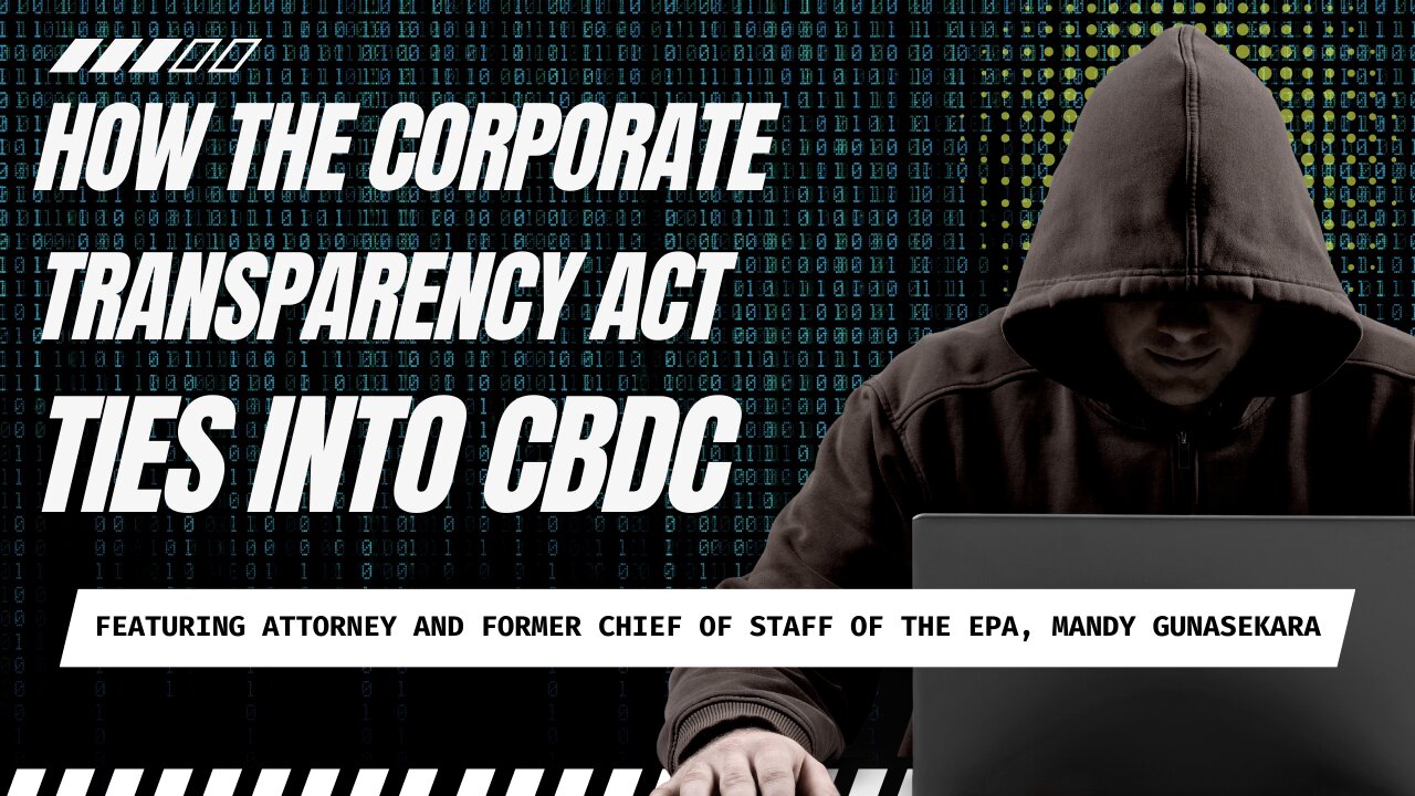 Operation Truth Episode 25 - How The Corporate Transparency Act Ties Into CBDC & FEDNOW