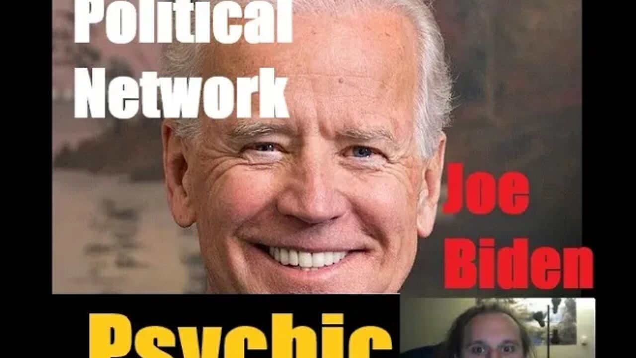Joe Biden Psychic Reading political network and insights + prediction
