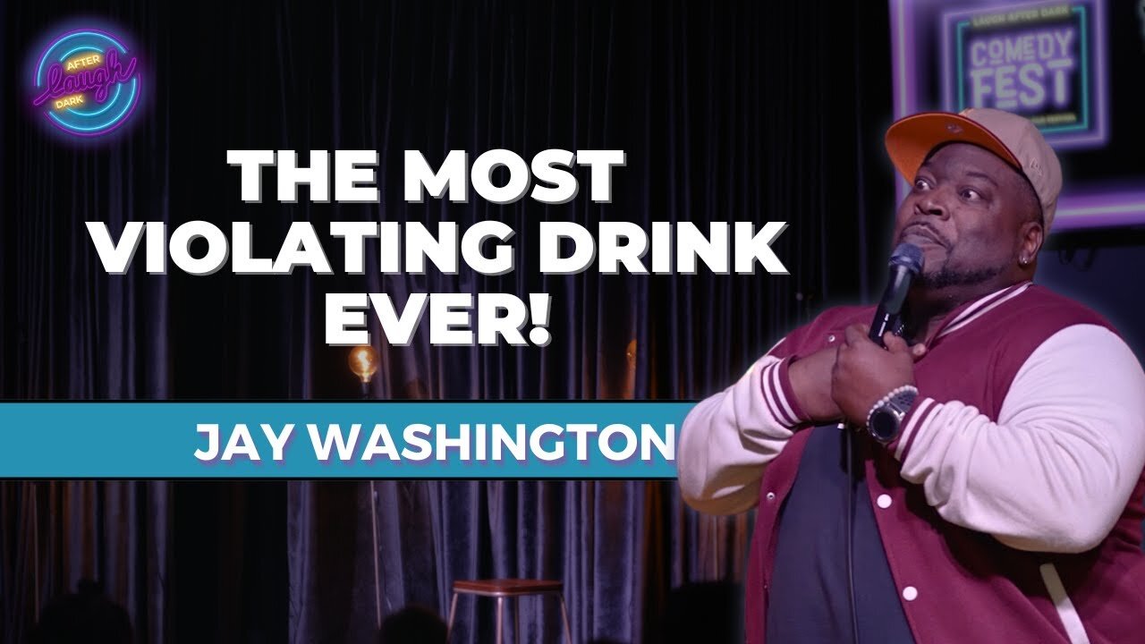 The Most Violating Drink EVER! | Jay Washington | Stand Up Comedy