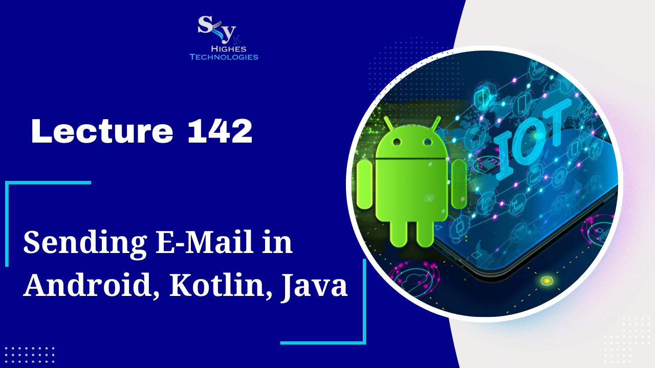 142. Sending E-Mail in Android, Kotlin, Java | Skyhighes | Android Development