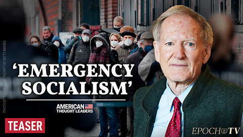 George Gilder on ‘Emergency Socialism’ & Separating Power from Knowledge | TEASER
