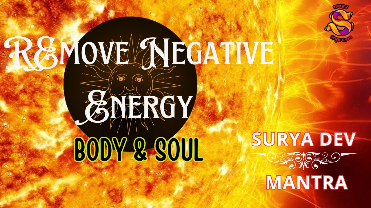 Power of Surya Mantra for Cleansing | Remove Negative Energy from BODY, SOUL & HOME |