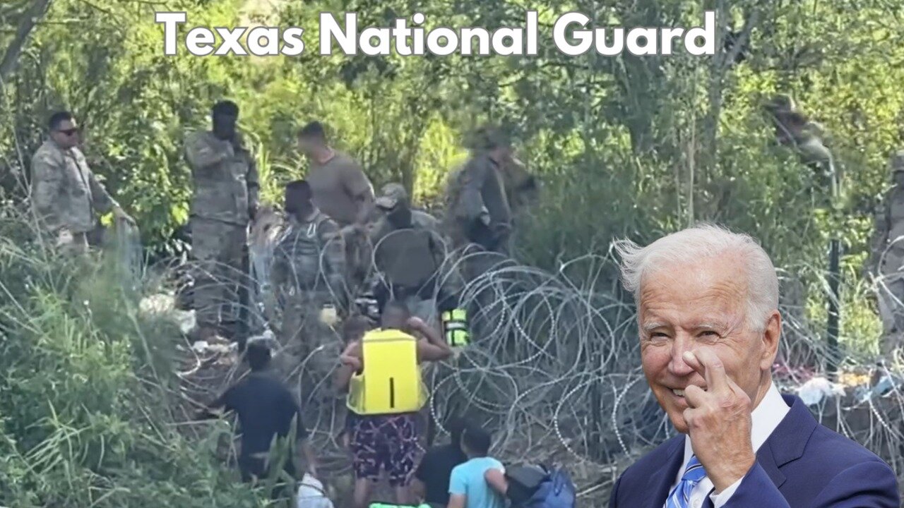 Texas National Guard Blocks Illegals At The Border Due To Expected Surge