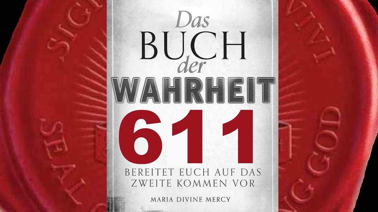 Ich brauche eure Hilfe — ebenso wie Ich Meine Apostel und Jünger brauchte (Buch der Wahrheit Nr 611)