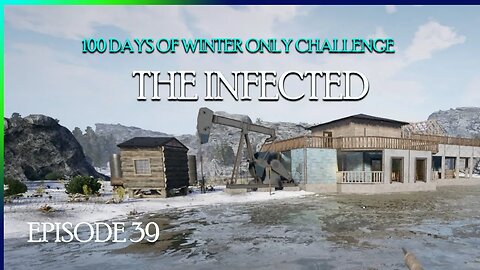 E39 100 Days of Winter Challenge The Infected (Season 3)