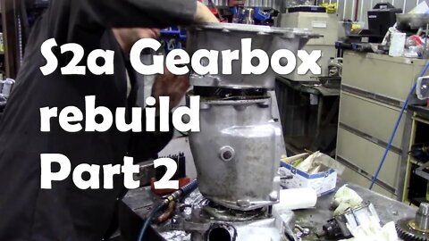 2.6 S2a Gearbox re assembly Part 2