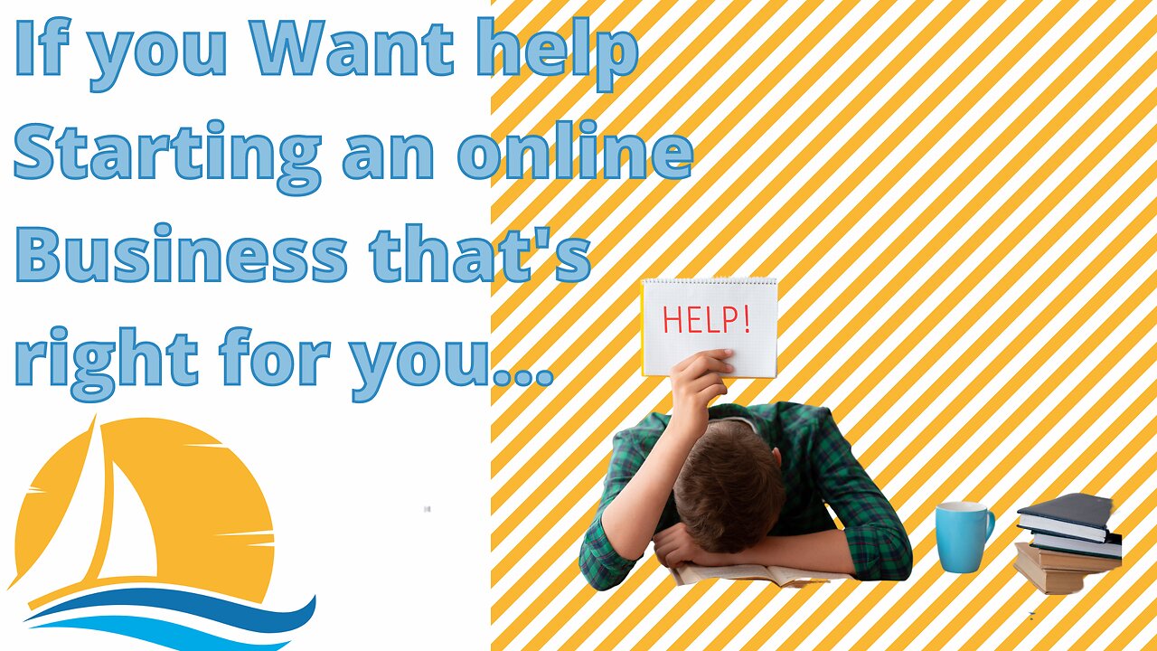 If you want help starting an online business...