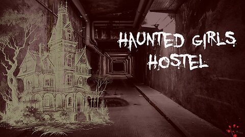 Haunted Girls Hostel | Horror Story Real Horror Story English