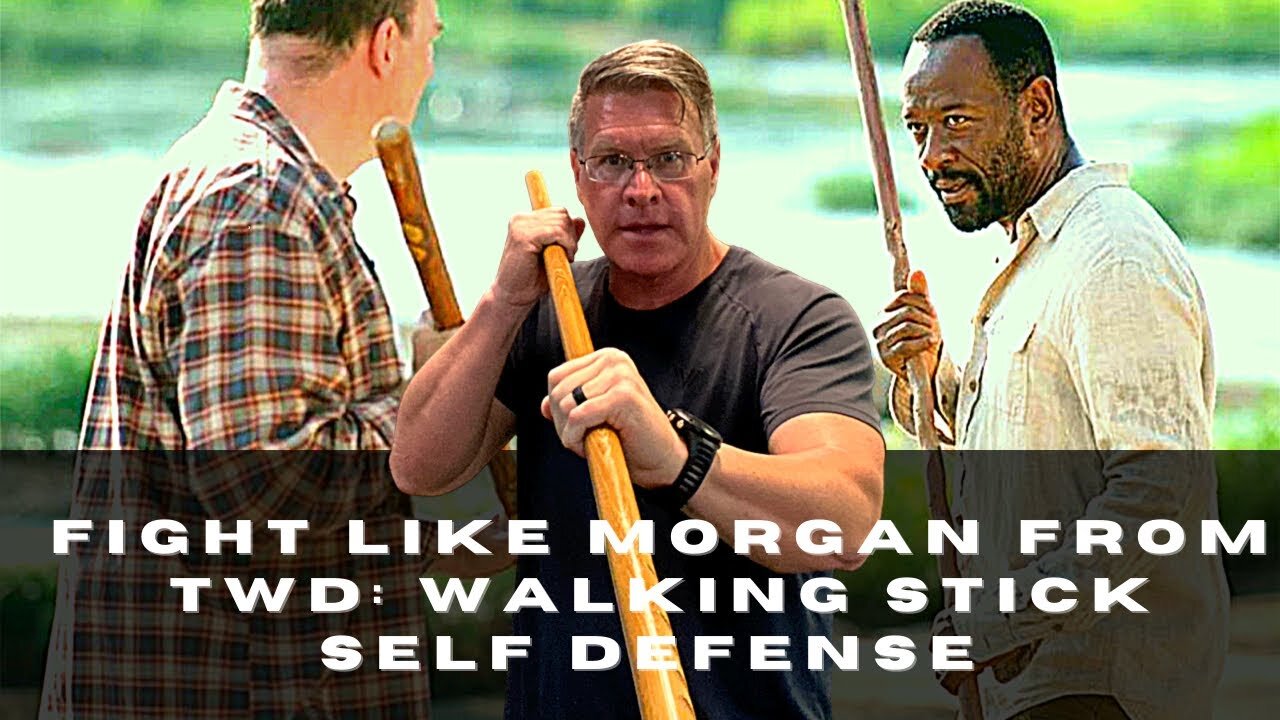 Fight like Morgan from the walking dead: Walking stick self defense