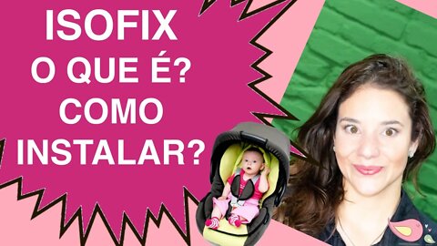 Isofix O que é? Como Instalar o Isofix? É mais seguro?