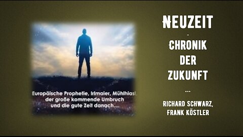 Im Gespräch - Richard Schwarz - Prophetie: Neuzeit, Chronik der Zukunft