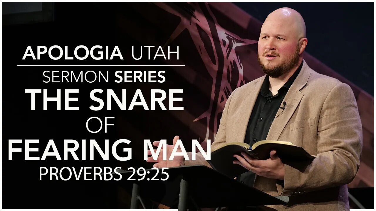 The Snare of Fearing Man | Sermon 08/14/2022