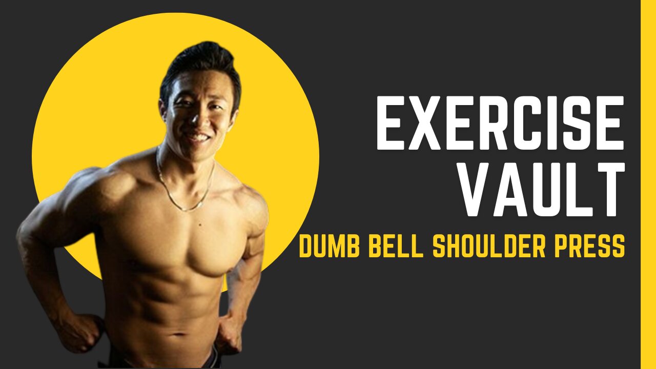 Dumb Bell Shoulder Press (Exercise Vault)