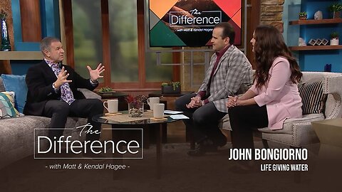 The Difference with Matt & Kendal Hagee - "Life Giving Water"