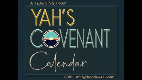 3.13 Yah's Covenant Calendar Workshop for 2021