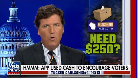 TUCKER CARLSON-4/6/23-PAID VOTERS $250 TO ENCOURAGE FRIENDS & FAMILY TO VOTE FOR FAR-LEFT DEM JUDGE